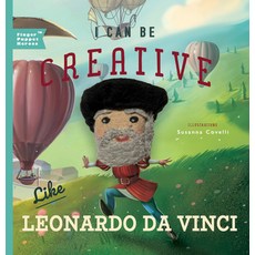 I Can Be Creative Like Leonardo Da Vinci 1 Board Books, Familius, English, 9781641705608