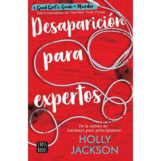 Desaparición para expertos / Good Girl Bad Blood (Spanish Edition)