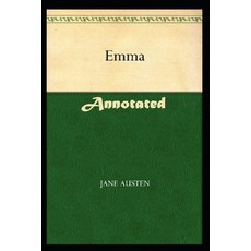 Emma "Annotated" Literary Criticism & Theory Paperback, Independently Published