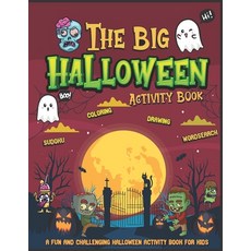 The Big Halloween Activity Book - A Fun And Challenging Halloween Activity Book For Kids: Halloween ... Paperback, Independently Published, English, 9798681024286