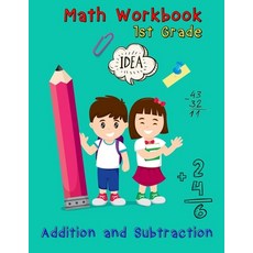 (영문도서) Addition and Subtraction - 1st Grade Math Workbook - Ages 6-7: Basic Math Skills Addition and Subtr... Paperback, Only1million Inc, English, 9781716401787
