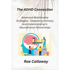 (영문도서) The ADHD Connection Paperback, Rae Callaway, English, 9781806350094