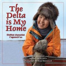 (영문도서) The Delta Is My Home Hardcover, Fifth House Publishers, English, 9781897252321
