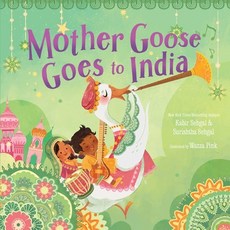 (영문도서) Mother Goose Goes to India Hardcover, Beach Lane Books, English, 9781534439603