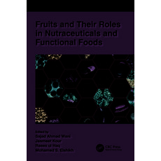 (영문도서) Fruits and Their Roles in Nutraceuticals and Functional Foods Paperback, CRC Press, English, 9781032194912