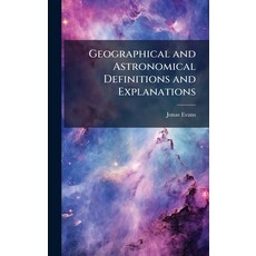 (外文書)Geographical and Astronomical Definitions and Explanations Hardcover, Hutson Street Press, English