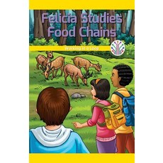 (영문도서) Felicia Studies Food Chains: Working in a Loop Paperback, Rosen Classroom, English, 9781508137573