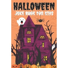 Halloween Joke Book For Kids: Halloween Joke Book For 7 Year Old Paperback, Independently Published, English, 9798693231320