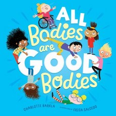 (영문도서) All Bodies Are Good Bodies Hardcover, Little Hare Books, English, 9781760503932