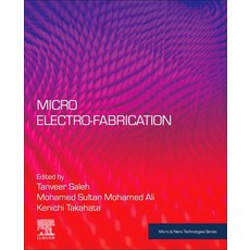 (영문도서) Micro Electro-Fabrication Paperback, Elsevier, English, 9780128200490