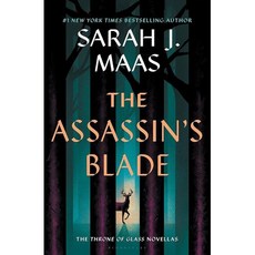 The Assassins Blade The Throne of Glass Prequel Novellas Throne of Glass 8