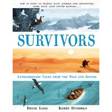 Survivors: Extraordinary Tales from the Wild and Beyond Hardcover, Faber & Faber Children's, English, 9780571316014