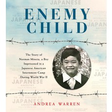 Enemy Child: The Story of Norman Mineta a Boy Imprisoned in a Japanese American Internment Camp Dur... Paperback, Margaret Ferguson Books, English, 9780823450022