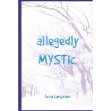 Allegedly Mystic: Can you hear the ants' footsteps? Paperback, Independently Published