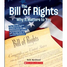 The Bill of Rights: Why It Matters to You (a True Book: Why It Matters) Paperback, C. Press/F. Watts Trade, English, 9780531239933