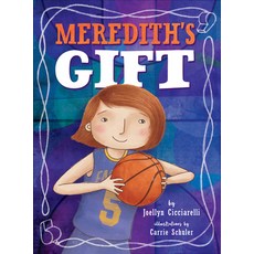 Meredith's Gift Hardcover, Loyola Press