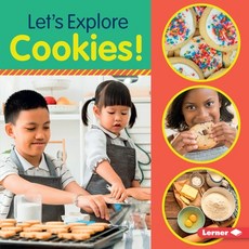 Let's Explore Cookies! Library Binding, Lerner Publications (Tm)