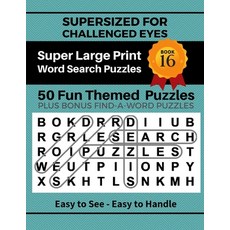 SUPERSIZED FOR CHALLENGED EYES Book 16: Super Large Print Word Search Puzzles Paperback, Nina Porter