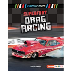 (영문도서) Superfast Drag Racing Paperback, Lerner Publications (Tm), English, 9781541587359