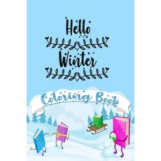 Hello Winter Coloring Book: Hello Winter coloring books with cats for kids and adult Paperback, Independently Published, English, 9798588844482