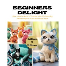 Charm Infusion: Whimsical Crochet Book for Beginners 10 Step by