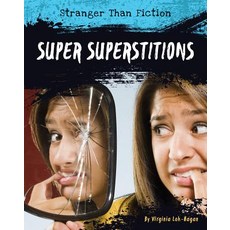 Super Superstitions Paperback, 45th Parallel Press, English, 9781534132535