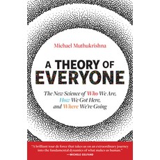 (영문도서) A Theory of Everyone: The New Science of Who We Are How We Got Here and Where... Paperback, MIT Press, English, 9780262552943