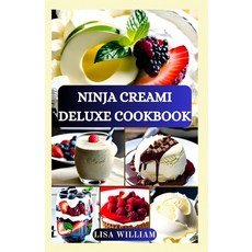 Ninja CREAMI Deluxe Cookbook For Beginners: 1500-Day Tasty Ice Cream, Ice  Cream Mix-In, Shake, Sorbet, And Smoothie Recipes To Make Your Own