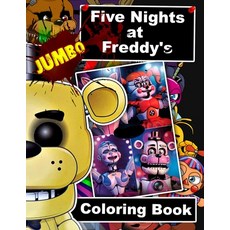 Five Nights at Freddy's JUMBO Coloring Book: 60 Awesome Illustrations (FNAF) Paperback, Independently Published