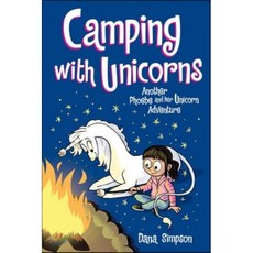 Camping with Unicorns (Phoebe and Her Unicorn Series Book 11) Volume 11, Andrews McMeel Publishing
