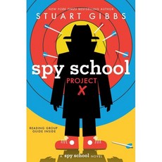Spy School Project X, Simon & Schuster Books for Y..