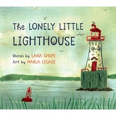 (영문도서) The Lonely Little Lighthouse Hardcover, Nimbus Publishing Limited, English, 9781774710449