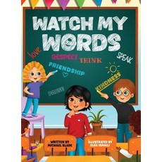 (영문도서) Watch My Words Hardcover, Mona Liza Santos, English, 9781959805212
