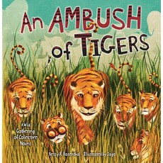 (영문도서) An Ambush of Tigers: A Wild Gathering of Collective Nouns Paperback, Millbrook Press (Tm), English, 9781728458496