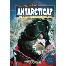 Can You Survive Antarctica?: An Interactive Survival Adventure Library Binding, Capstone Press