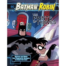The Prints of Thieves: Batman & Robin Use Fingerprint Analysis to Crack the Case Hardcover, Capstone Press