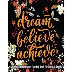 An Inspirational Quotes Coloring Book For Adults & Teens: Turn your stress into success! A Motivatio... Paperback, Independently Published, English, 9798577183899
