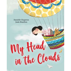 My Head in the Clouds Hardcover, Orca Book Publishers