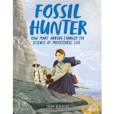 Fossil Hunter: How Mary Anning Changed the Science of Prehistoric Life Hardcover, Houghton Mifflin, English, 9780358396055