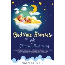 Bedtime Stories for Kids and Children Meditation: A Collection of Meditation Stories Fables and Fai... Paperback, Independently Published