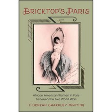 Bricktop의 파리 : 두 세계 대전 사이 파리의 아프리카 계 미국인 여성, 단일옵션