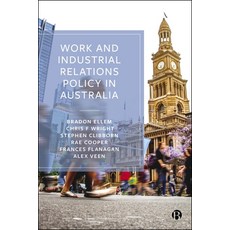 (영문도서) Work and Industrial Relations Policy in Australia Paperback, Bristol University Press, English, 9781529239065