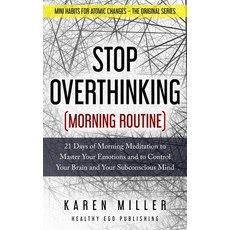 Stop Overthinking (Morning Routine): 21 Days of Morning Meditation to Master Your Emotions and to Co... Paperback, Independently Published, English, 9798613093212