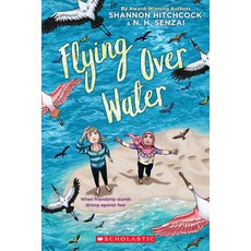 (영문도서) Flying Over Water Paperback, Scholastic Inc., English, 9781338617672