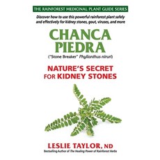 Chanca Piedra: Nature's Secret for Kidney Stones Paperback, Rain-Tree Publishers