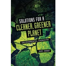 Solutions for a Cleaner Greener Planet: Environmental Chemistry Library Binding, Twenty-First Century Books (Tm)