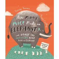 How Many Mice Make an Elephant?: And Other Big Questions about Size and Distance Paperback, Kingfisher