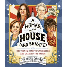 A Woman in the House (and Senate) (Revised and Updated): How Women Came to Washington and Changed th... Hardcover, Abrams Books for Young Readers