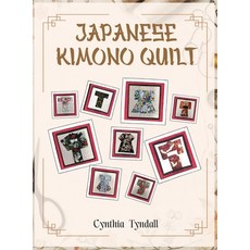 (영문도서) Japanese Kimono Quilt Hardcover, Parker Publishers, English, 9781966823254