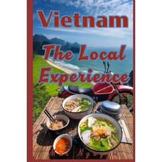 (外文書)Vietnam: The Local Experience Paperback, Independently Published, English
